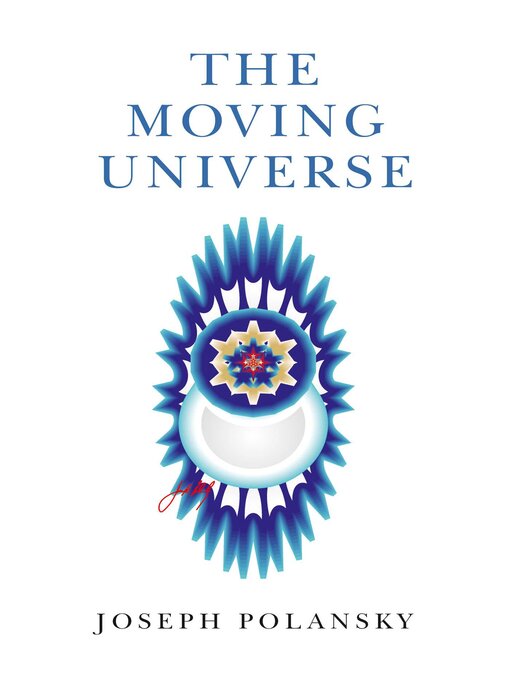 Title details for The Moving Universe by Joseph Polansky - Available